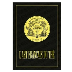 MARIAGE FRÈRES L'Art Français du Thé- L'art FrançAis Du Thé|Tea Bookshop